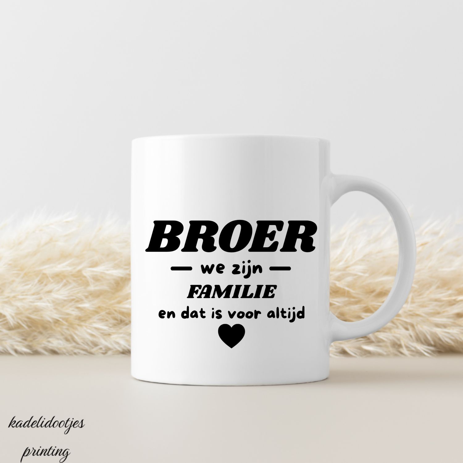 Broer, We Zijn Familie en Dat is Voor Altijd - Mok 11oz - Cadeau Broer of Zus