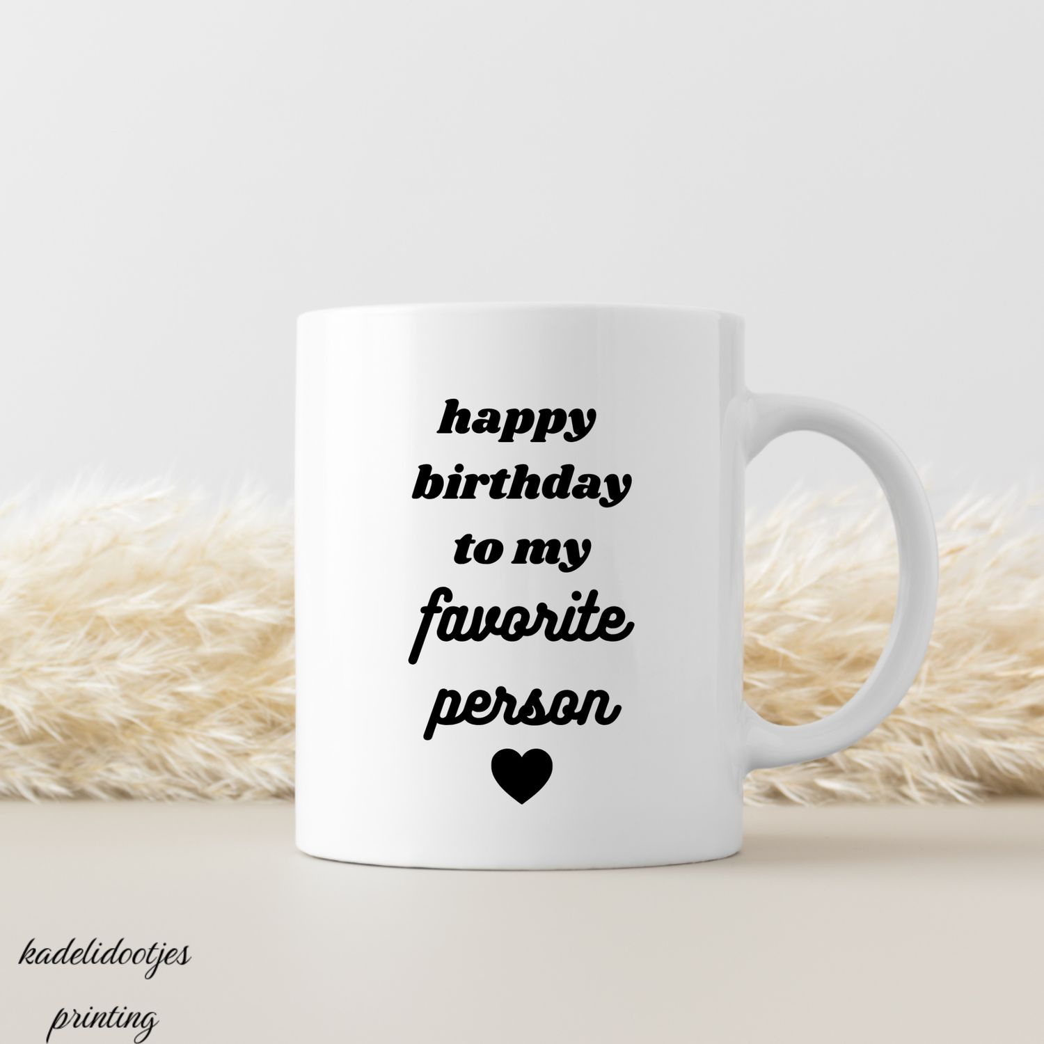 Happy Birthday To My Favorite Person - Mok 11oz - Verjaardag cadeau