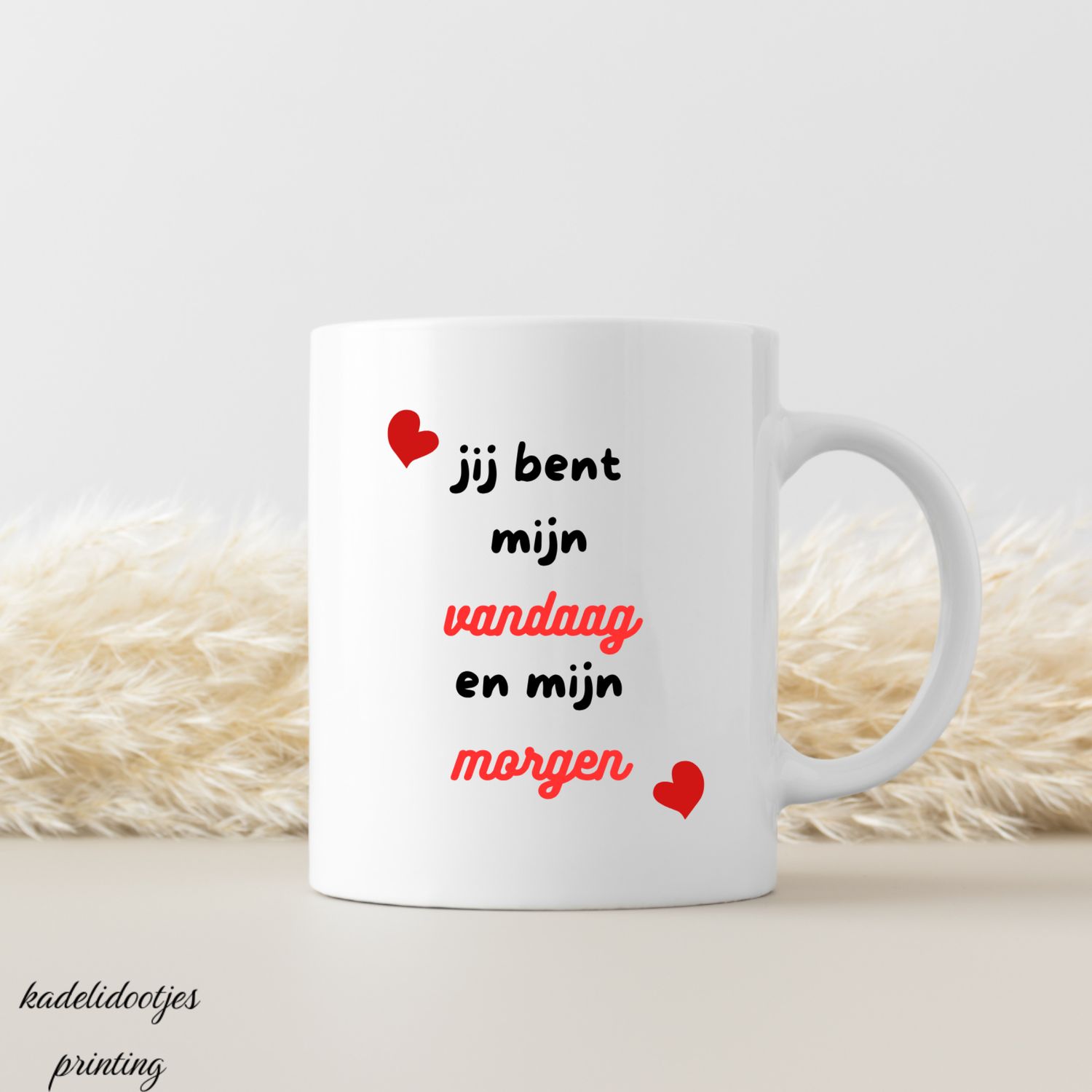 Jij Bent Mijn Vandaag En Mijn Morgen - Mok 11oz - Romantische Koffiemok - Liefdevol Cadeau voor Partner