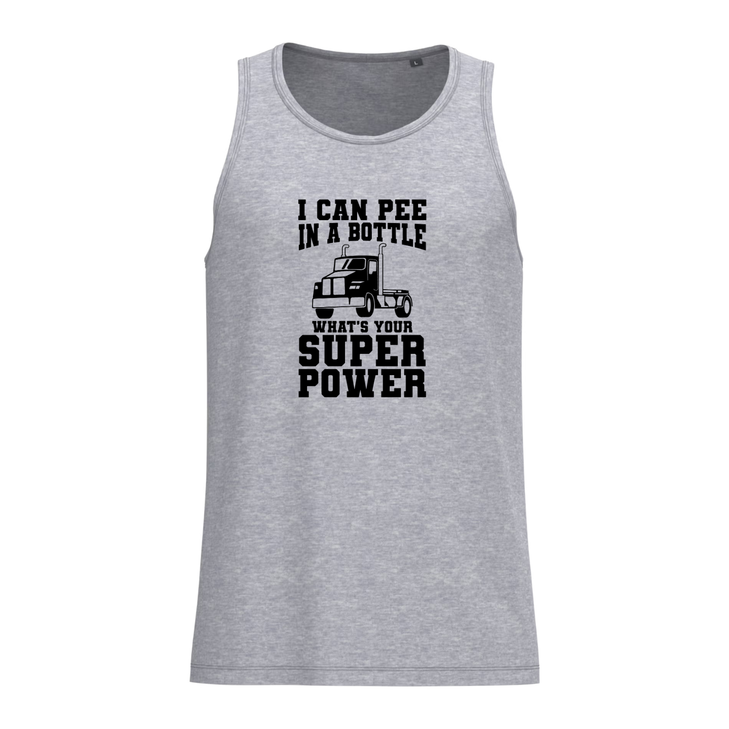 I Can Pee In A Bottle What’s Your Superpower Tanktop – Grappige Trucker Tanktop – Stoere Humoristische Tanktop Voor Chauffeurs