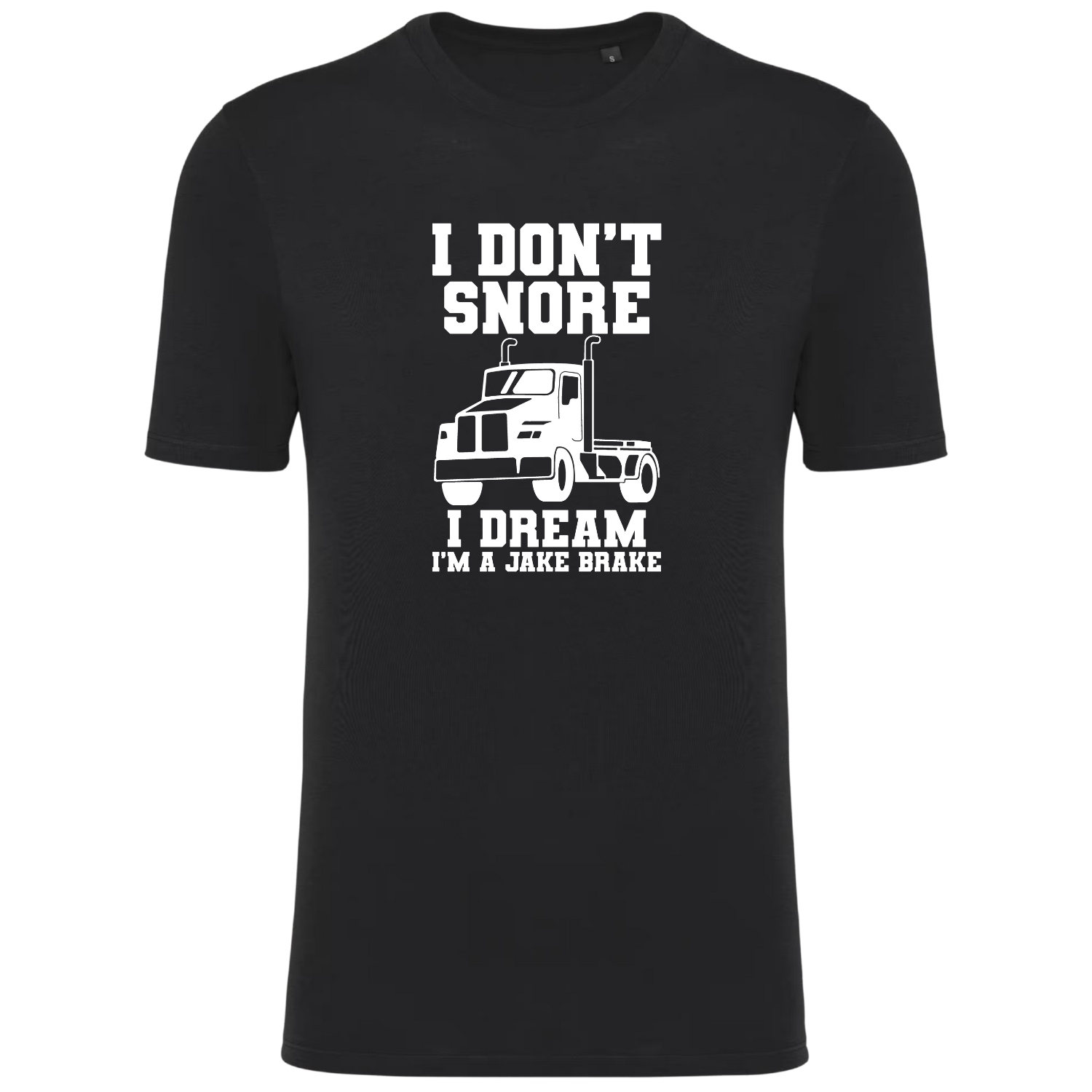 I Don’t Snore I Dream I’m A Jake Brake T-Shirt – Grappig Trucker T-Shirt – Humoristisch Shirt Voor Vrachtwagenchauffeurs