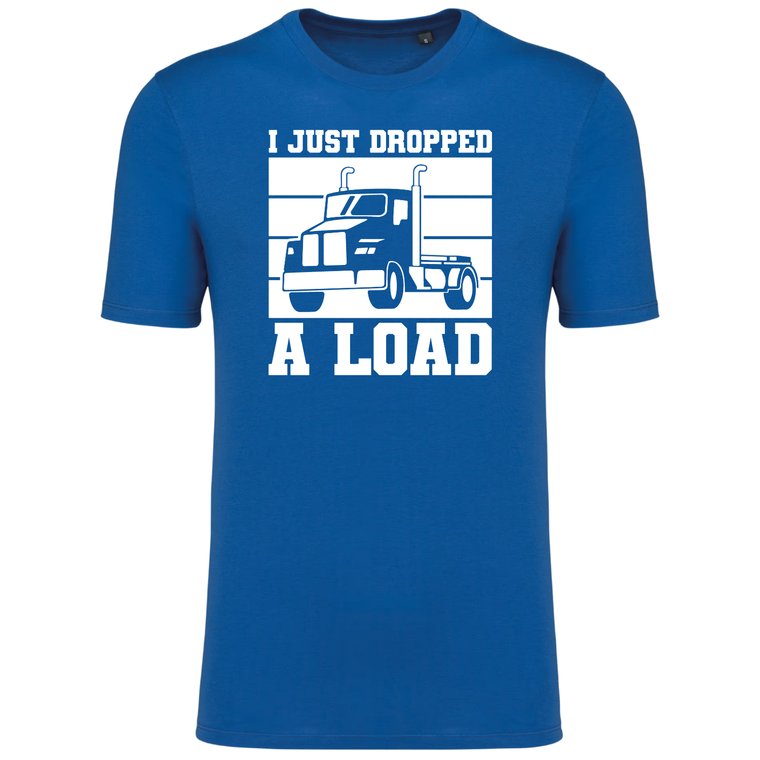 I Just Dropped A Load T-Shirt – Grappig Trucker T-Shirt – Humoristisch Shirt Voor Vrachtwagenchauffeurs