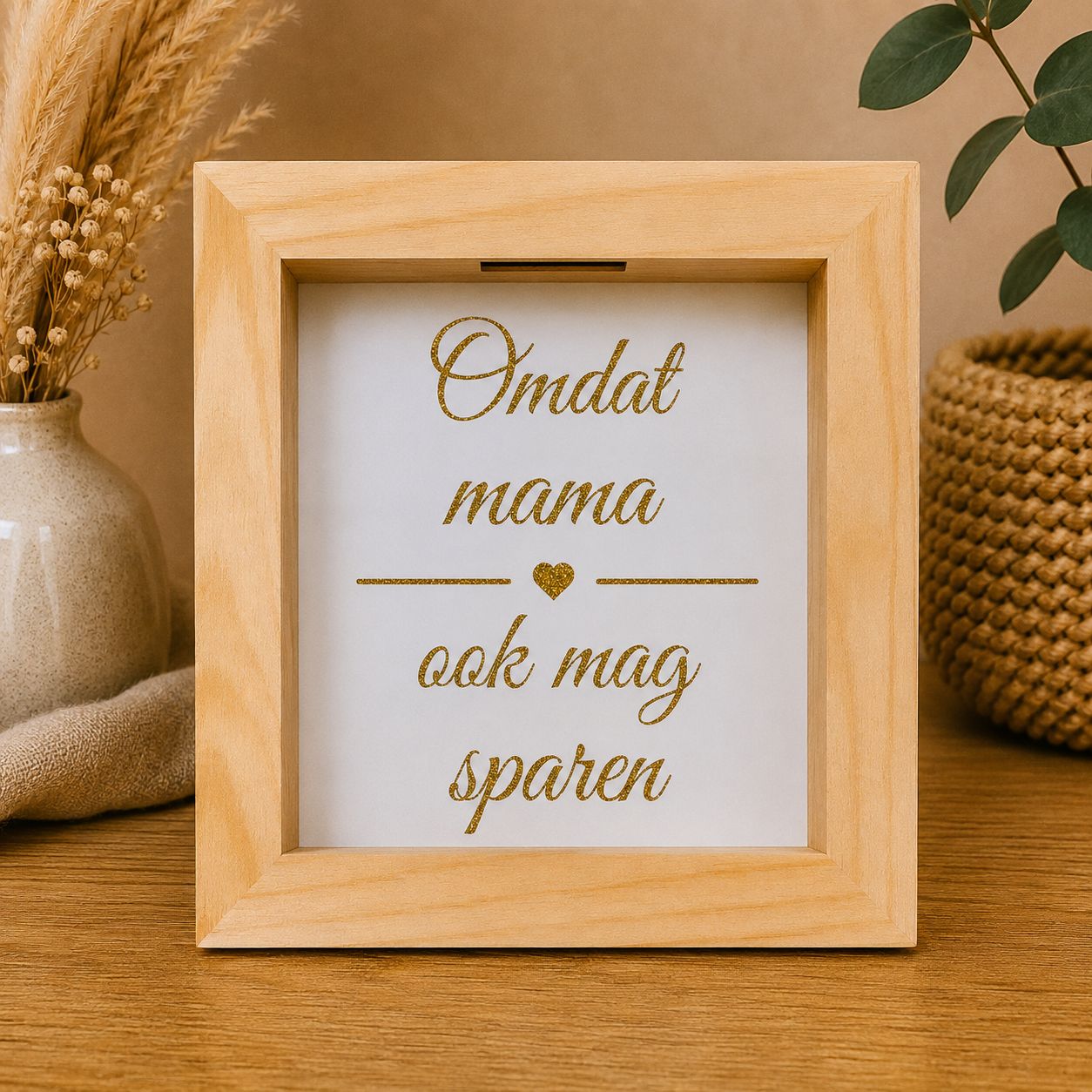Omdat Mama Ook Mag Sparen – Houten Spaarpot | Kadelidootjes