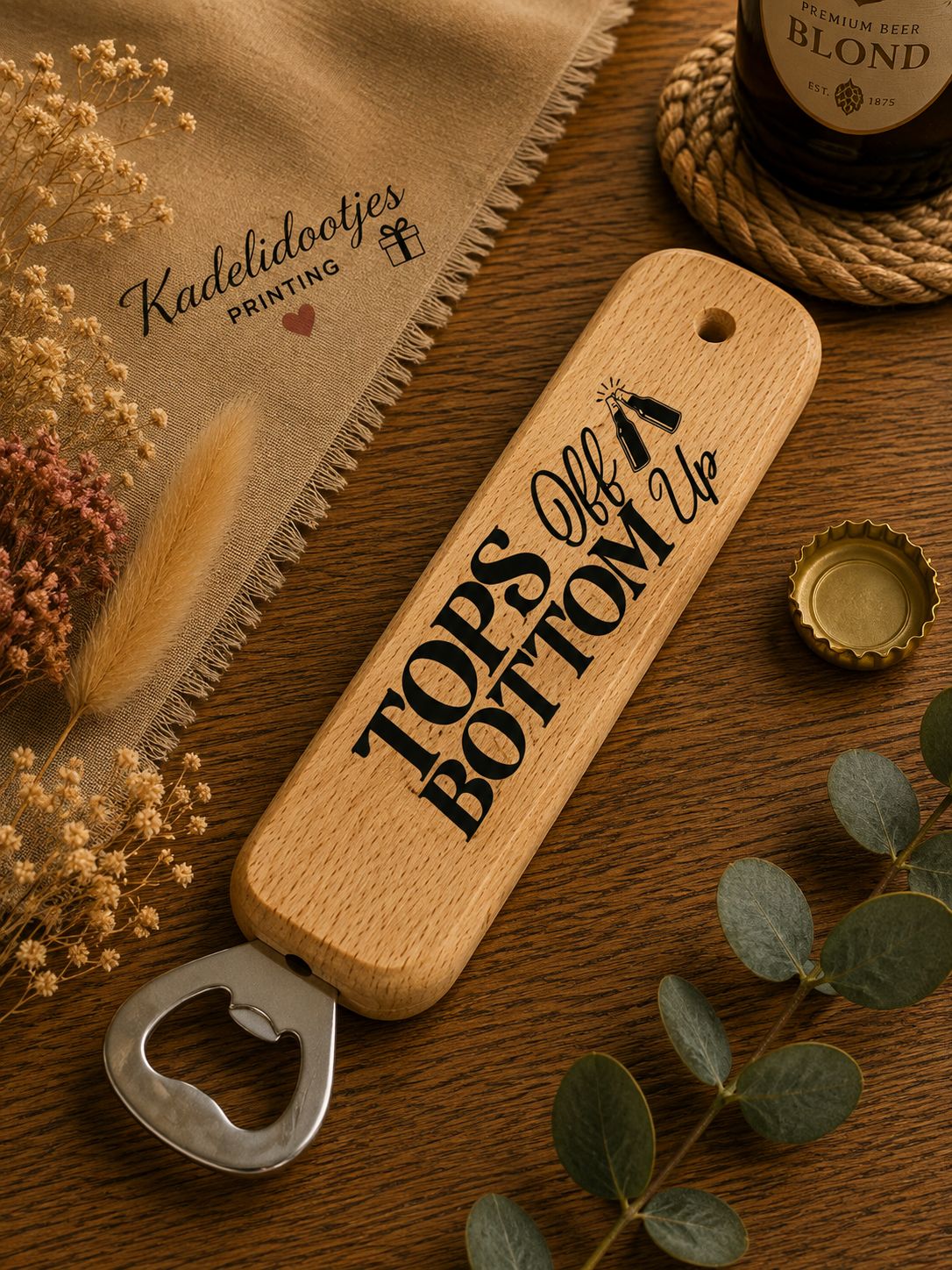 Tops Off Bottoms Up Flesopener – Houten Bieropener 25 cm | Kadelidootjes