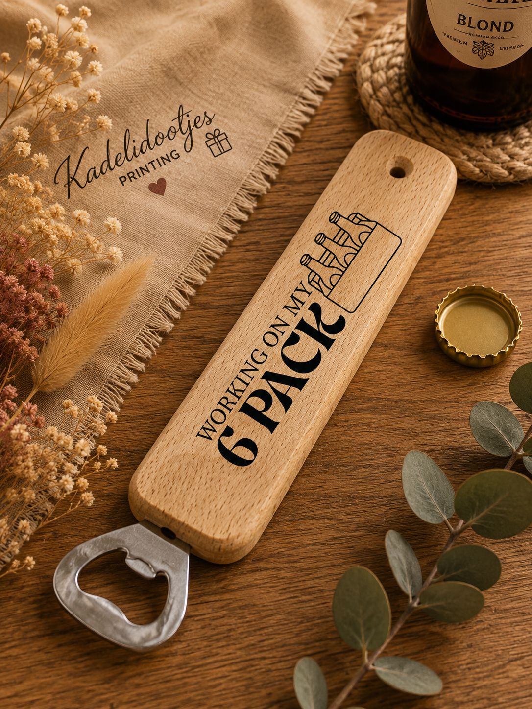Working on My 6 Pack Flesopener – Houten Bieropener 25 cm | Kadelidootjes