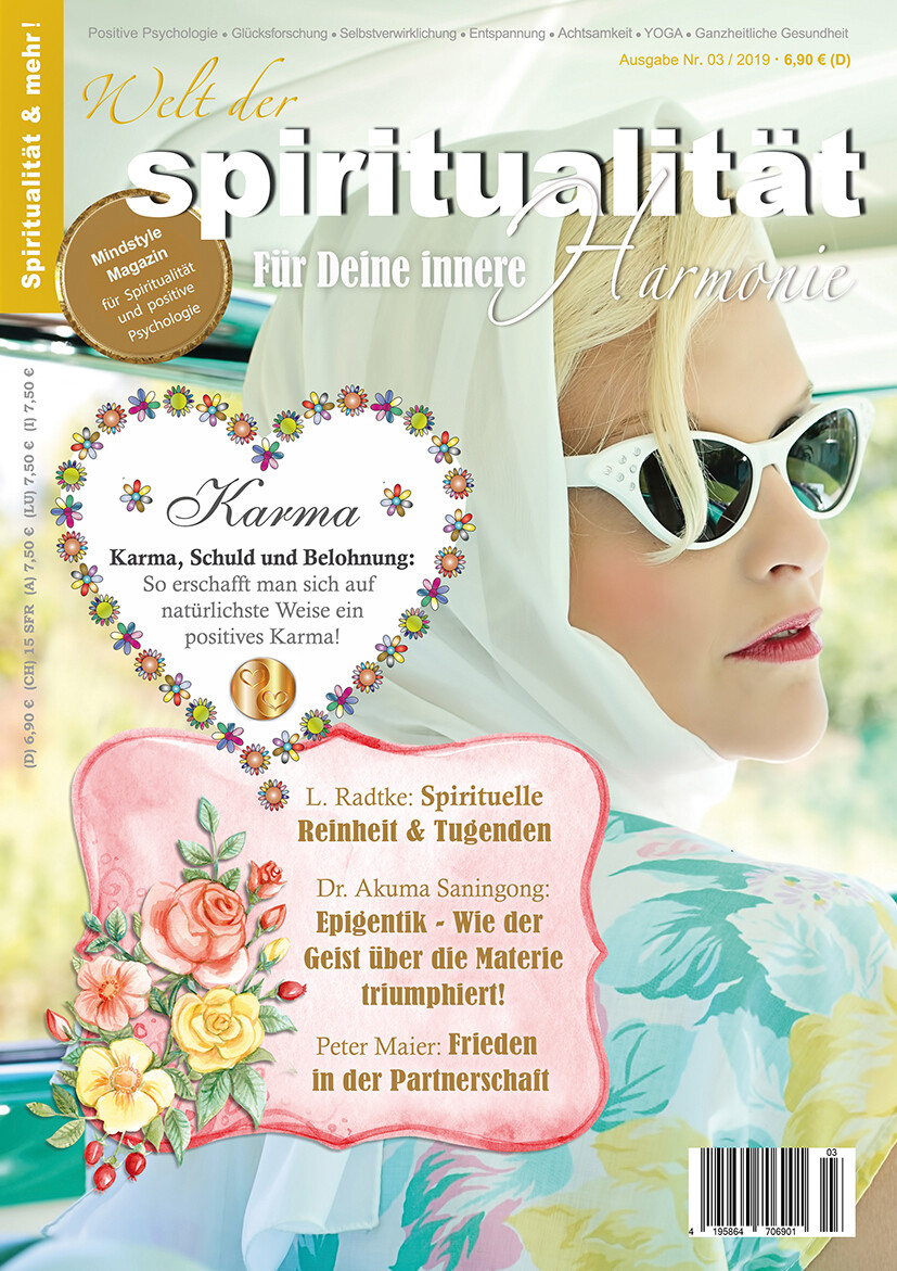 "Welt der Spiritualität", Nr. 03 / 2019 "Welt der Spiritualität", Nr. 03 / 2019
