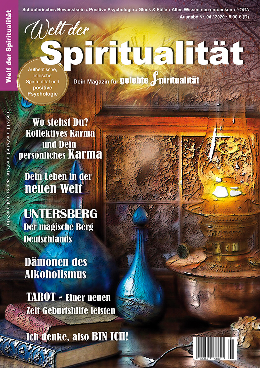 "Welt der Spiritualität", Nr. 04 / 2020 "Welt der Spiritualität", Nr. 04 / 2020