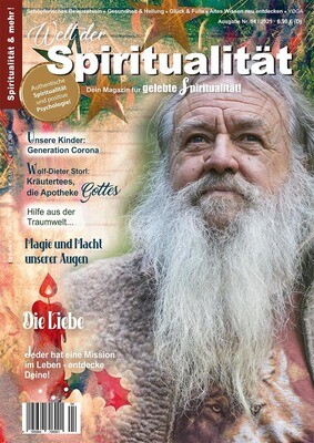 "Welt der Spiritualität", Nr. 04 / 2021 "Welt der Spiritualität", Nr. 04 / 2021