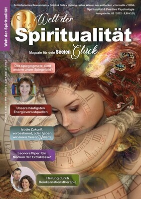 "Welt der Spiritualität", Nr. 03 / 2022 "Welt der Spiritualität", Nr. 03 / 2022