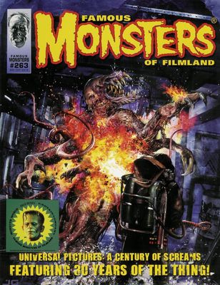 Famous Monsters of Filmland #263  - 100 yrs Universal - The Thing