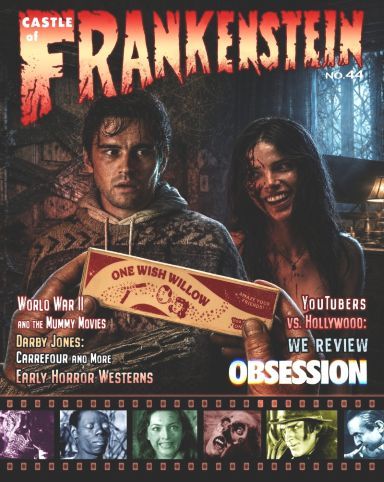 Castle of Frankenstein #44 - Obsession - 1940s Mummy Movies - Horror Westerns - DIGITAL VERSION ONLY