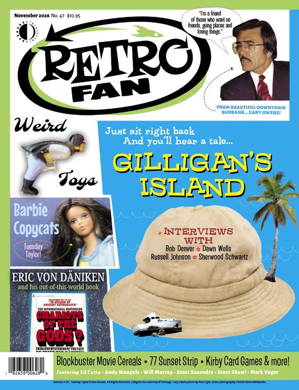 RetroFan #47 - Gilligan's Island - Gary Owens - Movie Cereals - Chariots of the Gods