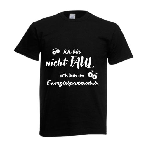 Ich bin nicht FAUL…..  T-Shirt in Schwarz