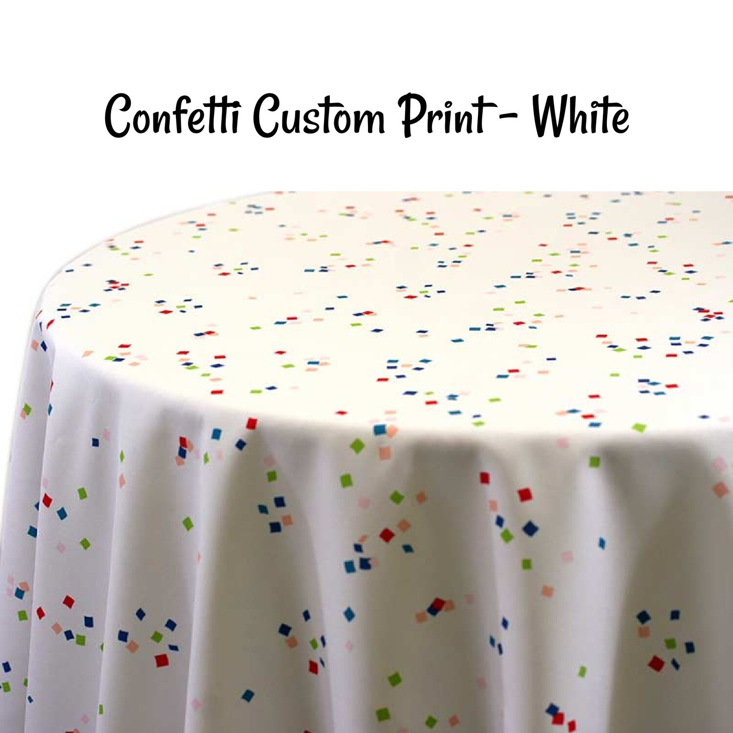 Confetti Custom Print Round Tablecloths