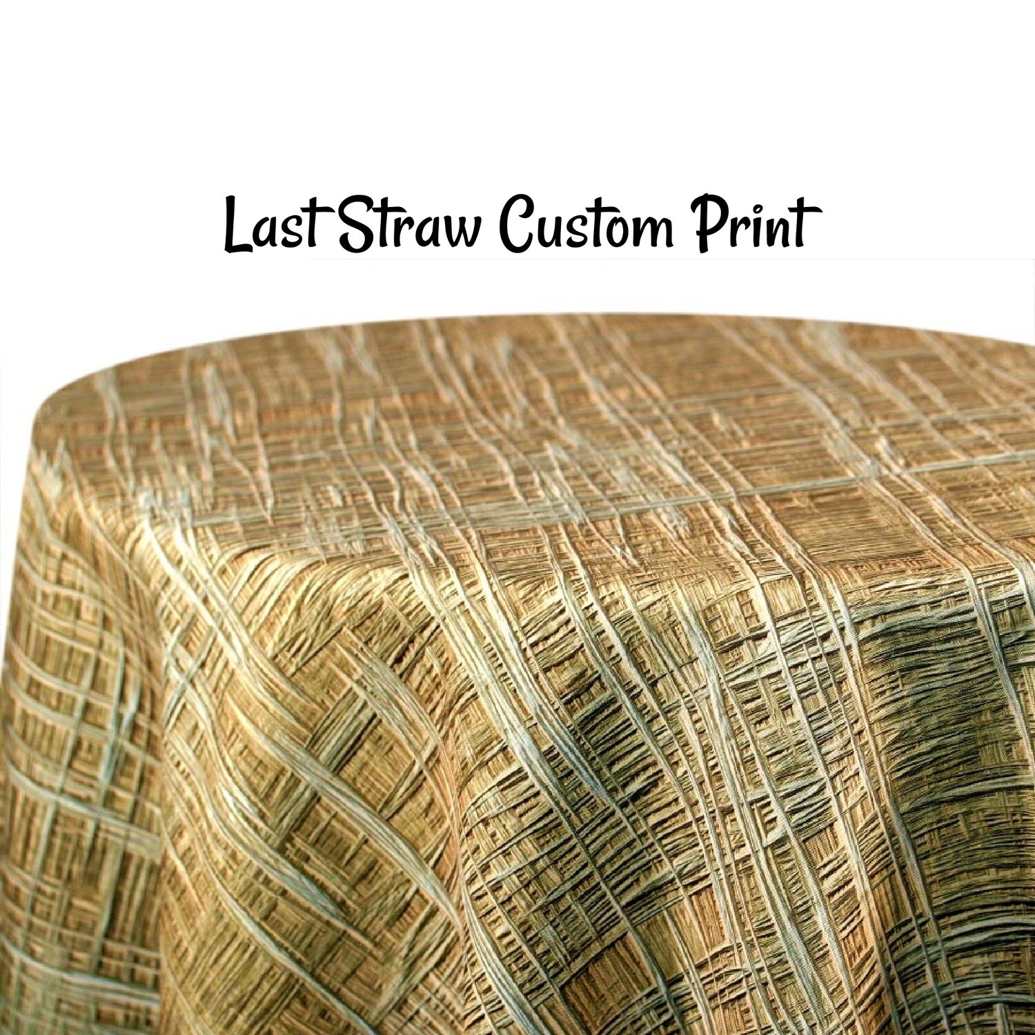 Last Straw Custom Print Table Skirting by the foot