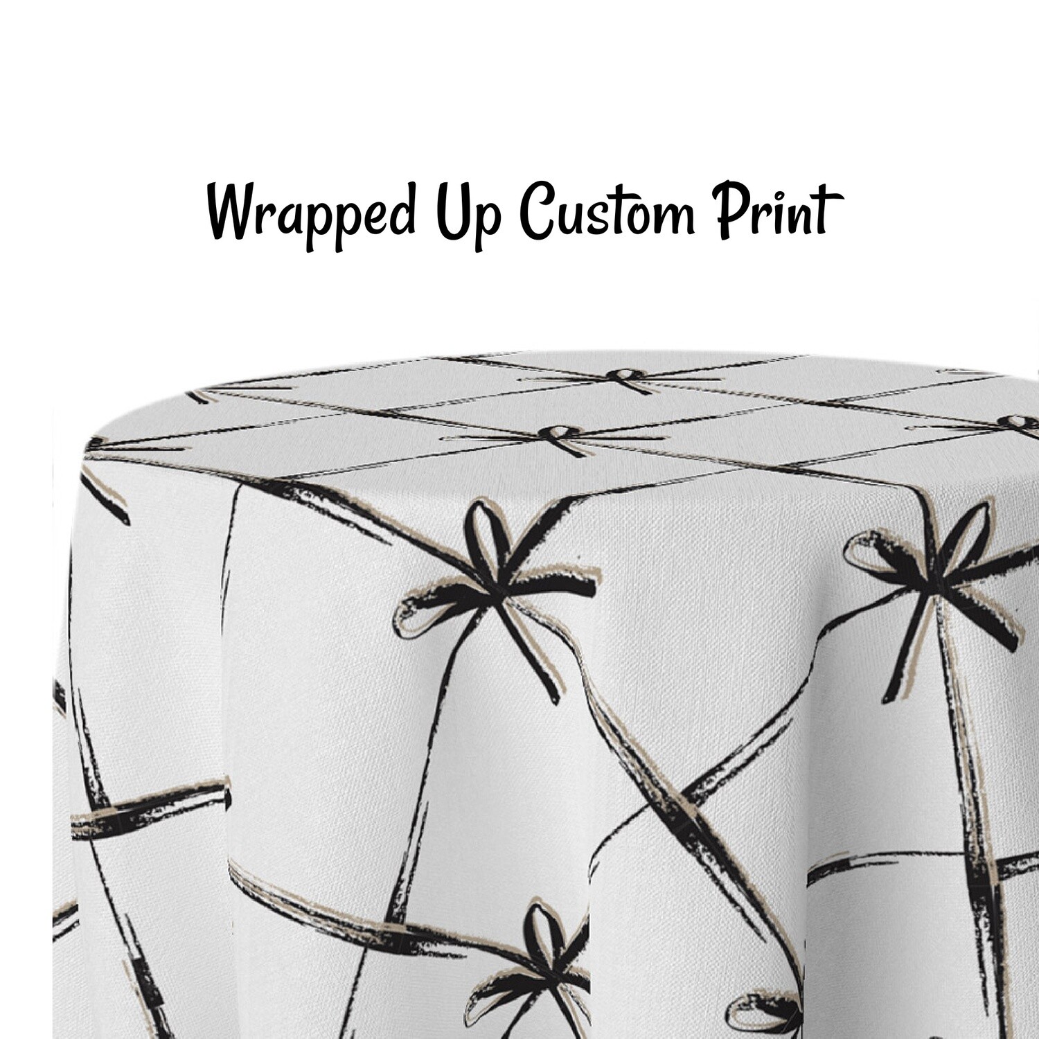 Wrapped Up Custom Print Square Tablecloths