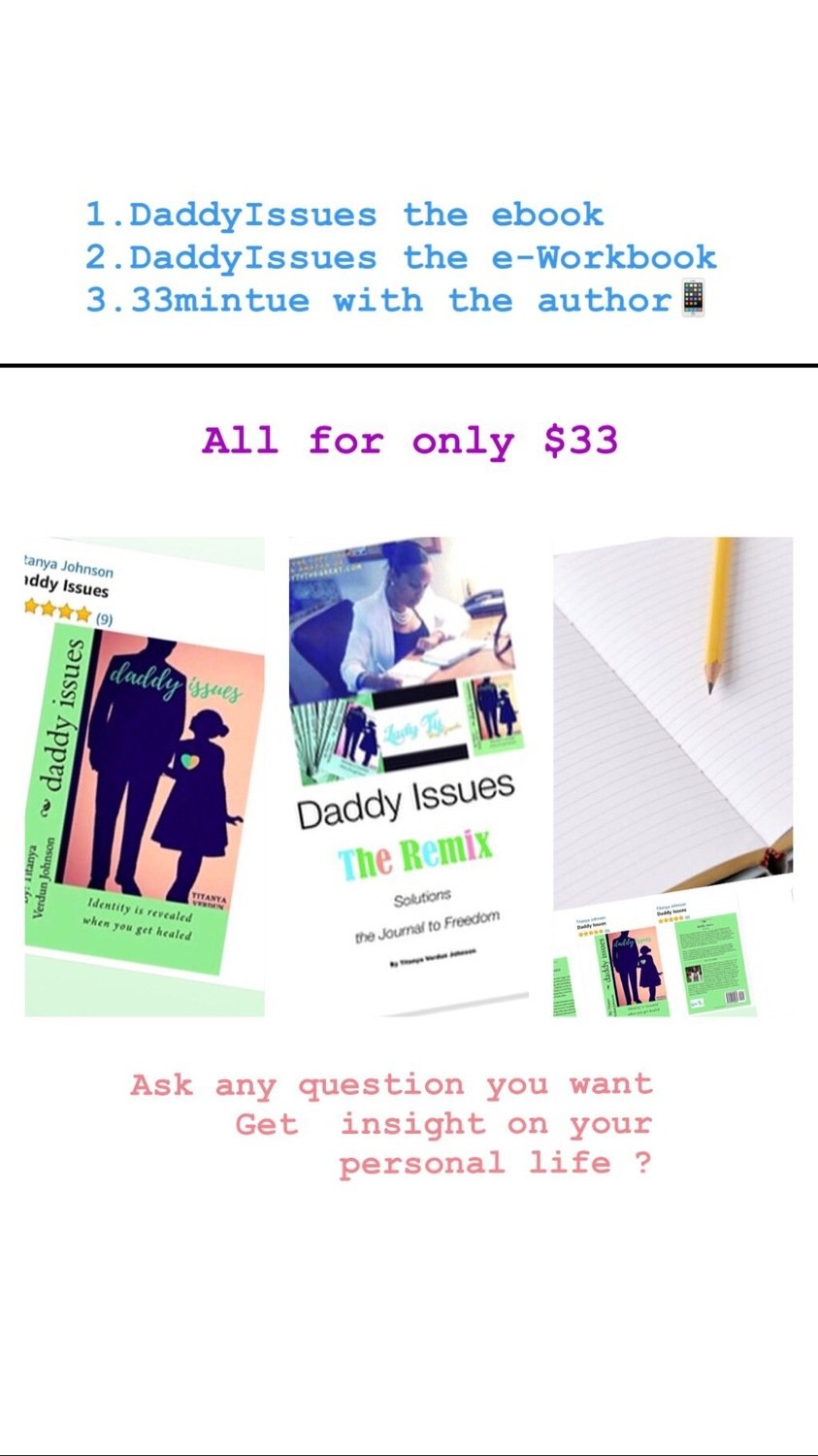 Daddy Issue $33, (electronic) Book & Workbook, Bonus 33 minutes 1on1 Session w the author LadyTy 