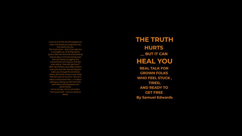 The Truth Hurts — But It Can Heal You