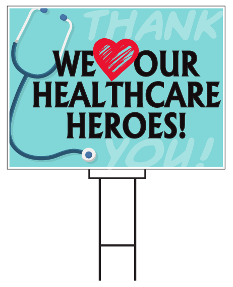 Healthcare Heroes Yard Sign