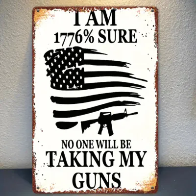 # 282  Vintage &#39;No One Can Take Away My Gun&#39; Metal Tin Sign  8x12