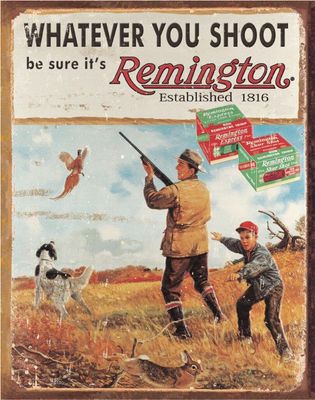 #231 Remington Whatever You Shoot  - Size: 12.5in x 16in