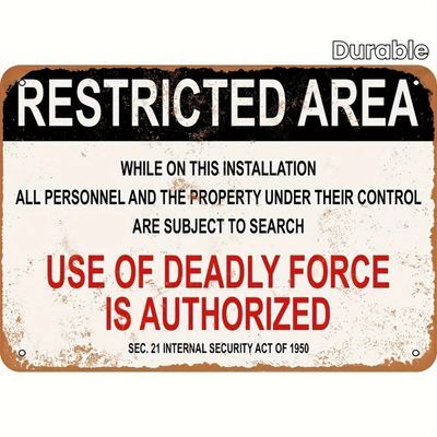 # 489 - Antique Style, No-Go Area Warning, Authorized Use of Lethal Force, Sign Size: 8&quot; x 12&quot;