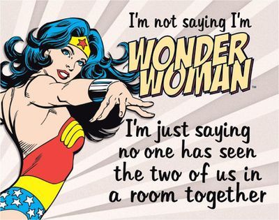 # 52 - DC Comics - Wonder Woman - Same Room - ​Sign Size: 16 in x 12.5 in