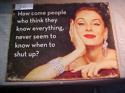 #56 - People Know Everything - Sign Size: 12.5in x 16in