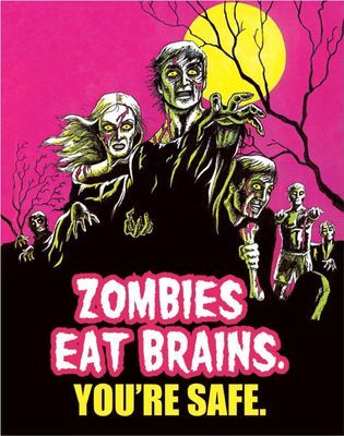 #57 - Zombies Eat Brains - Sign Size: 12.5in x 16in
