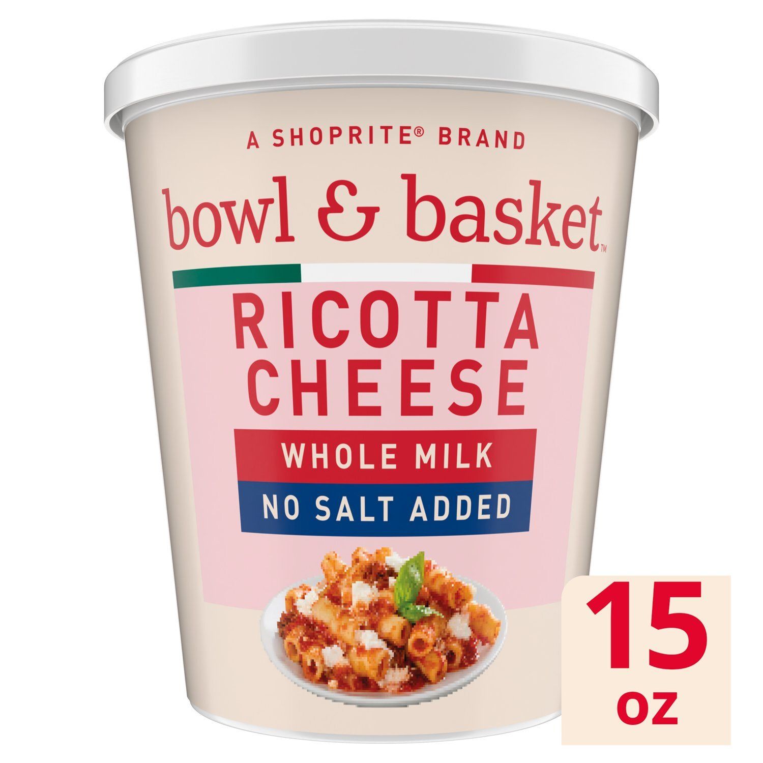 Bowl &amp; Basket Whole Milk No Salt Added Ricotta Cheese, 15 oz