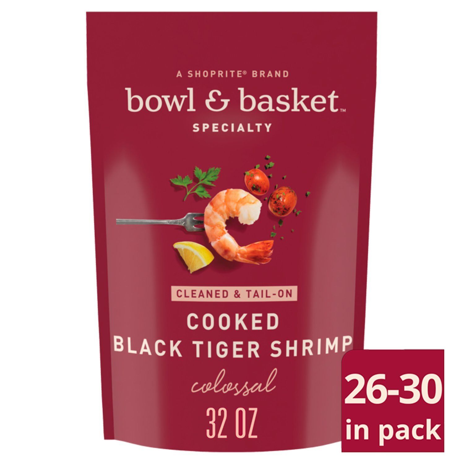 Bowl &amp; Basket Specialty Cooked Black Tiger Shrimp, Colossal, 26-30 shrimp per bag, 32 oz