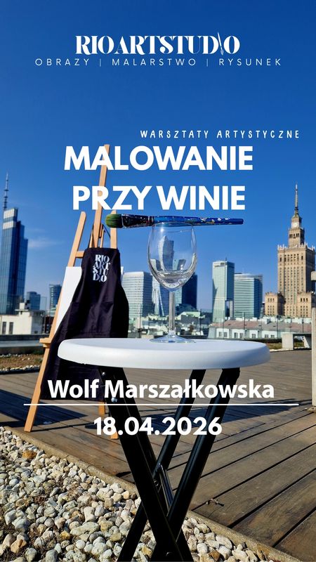Warsztaty artystyczne "Malowanie przy winie" 18.04.2026 RIOARTSTUDIO&amp;WOLF MARSZAŁKOWSKA