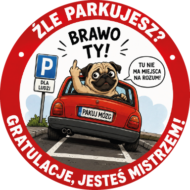 Naklejka za Złe Parkowanie 65 mm – Śmieszna Naklejka Parkingowa 100 szt  |  Wzór 2