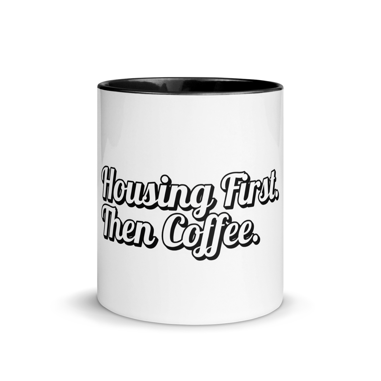 Housing First Then Coffee Mug