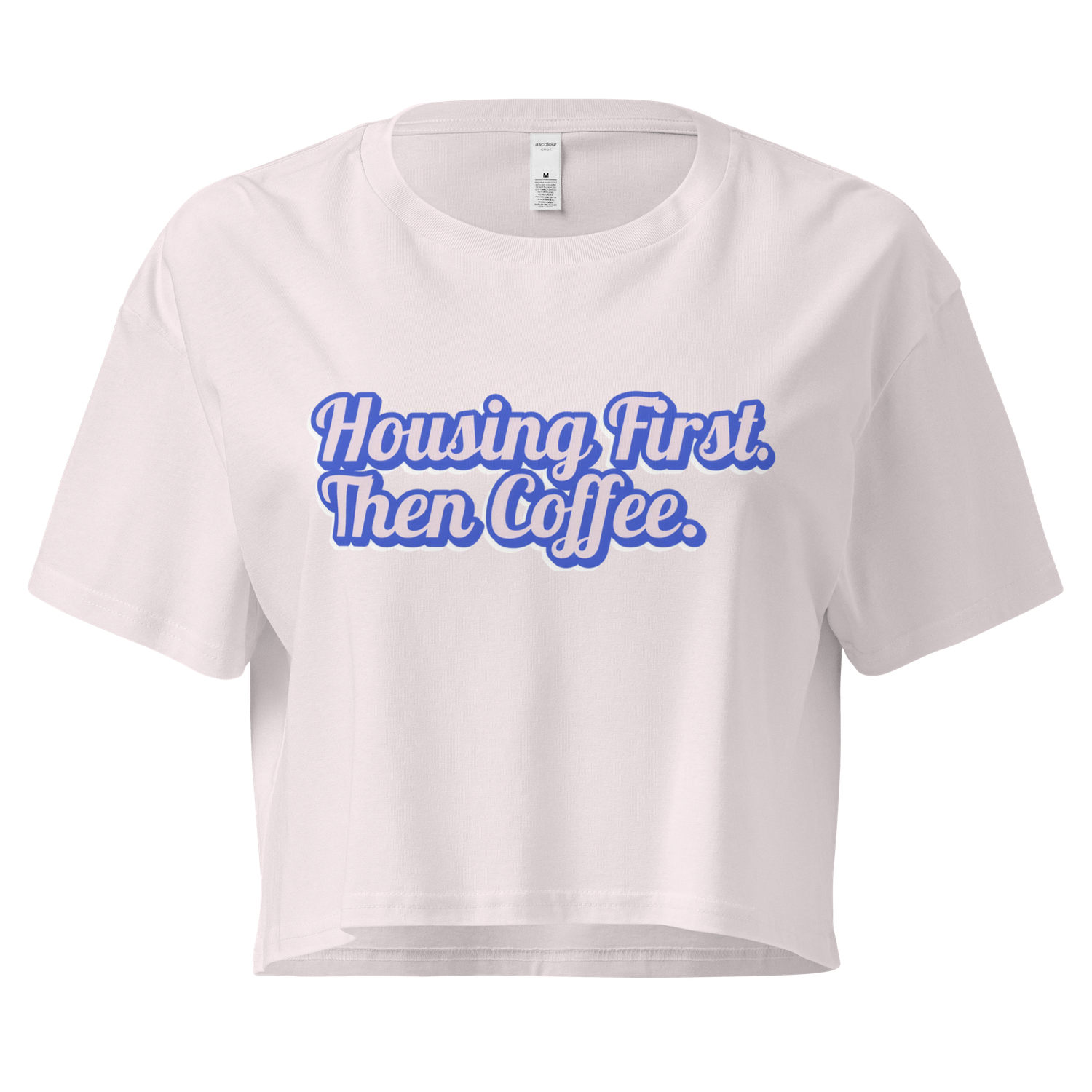 Housing First Then Coffee Crop Tee