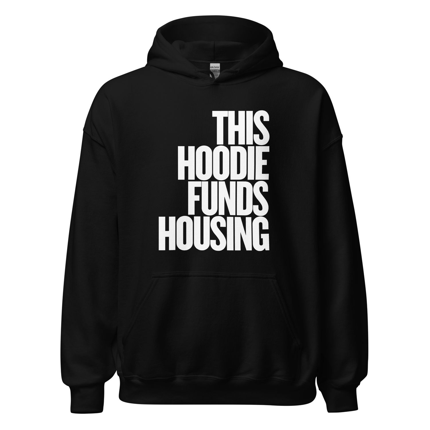 This Hoodie Funds Housing – Unisex Pullover