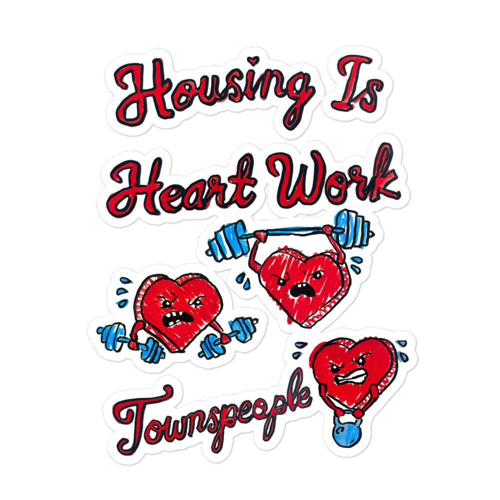 Housing is Heart Work Sticker