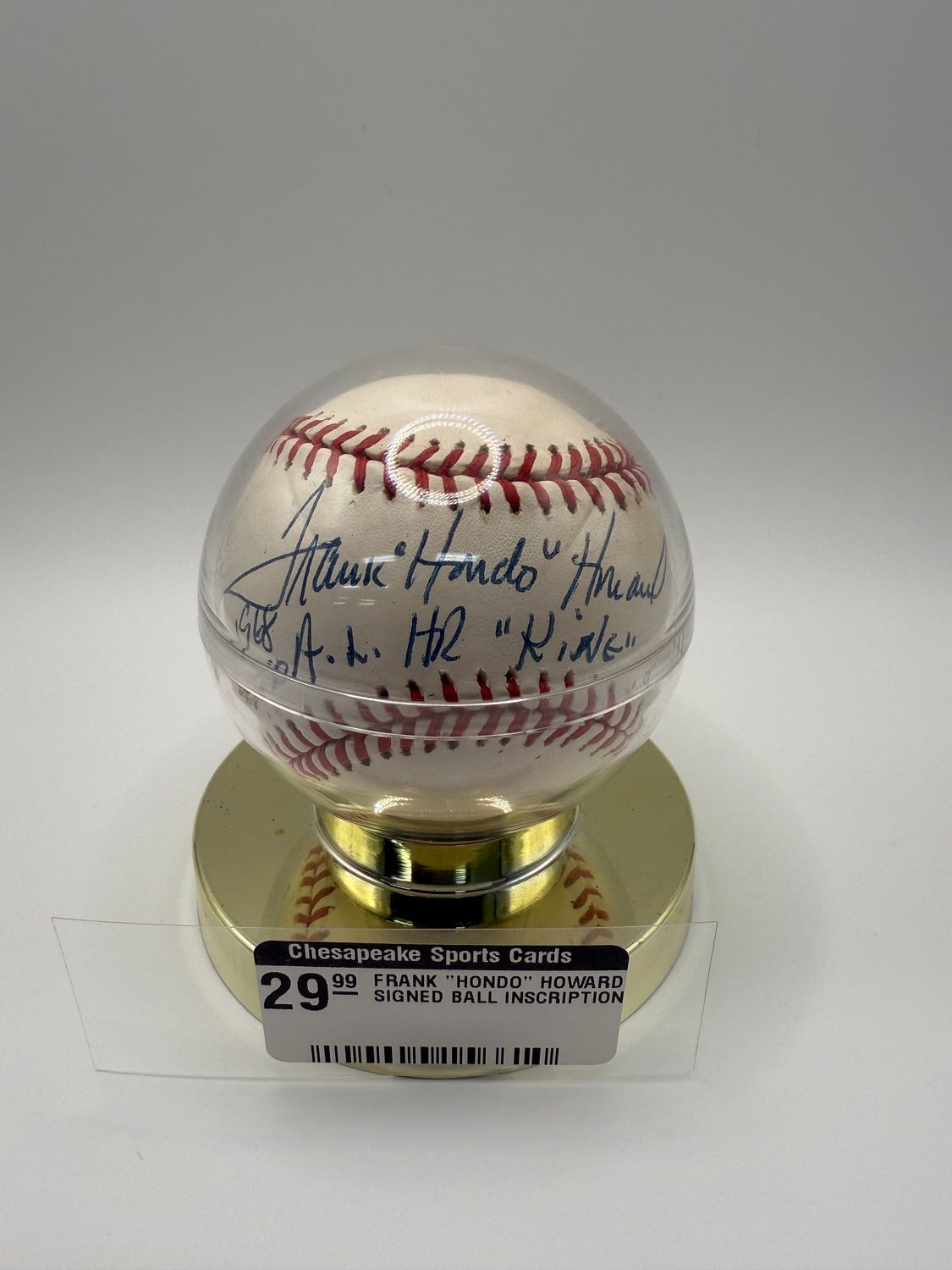 Frank &quot;Hondo&quot; Howard Signed OAL Baseball Inscribed