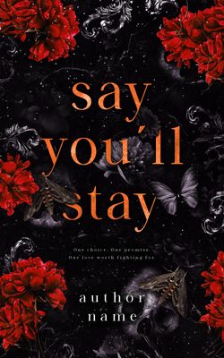 SINGLE COVER PACKAGE: SAY YOU'LL STAY