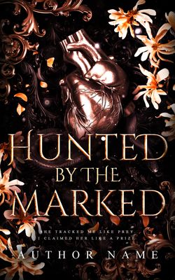 SINGLE COVER PACKAGE: HUNTED BY THE MARKED