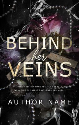 SINGLE COVER PACKAGE: BEHIND HER VEINS SINGLE COVER PACKAGE: BEHIND HER VEINS