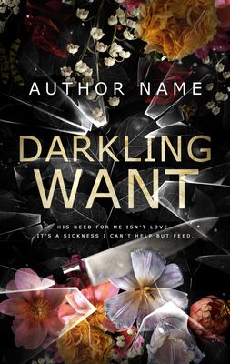 SINGLE COVER PACKAGE: DARKLING WANT SINGLE COVER PACKAGE: DARKLING WANT