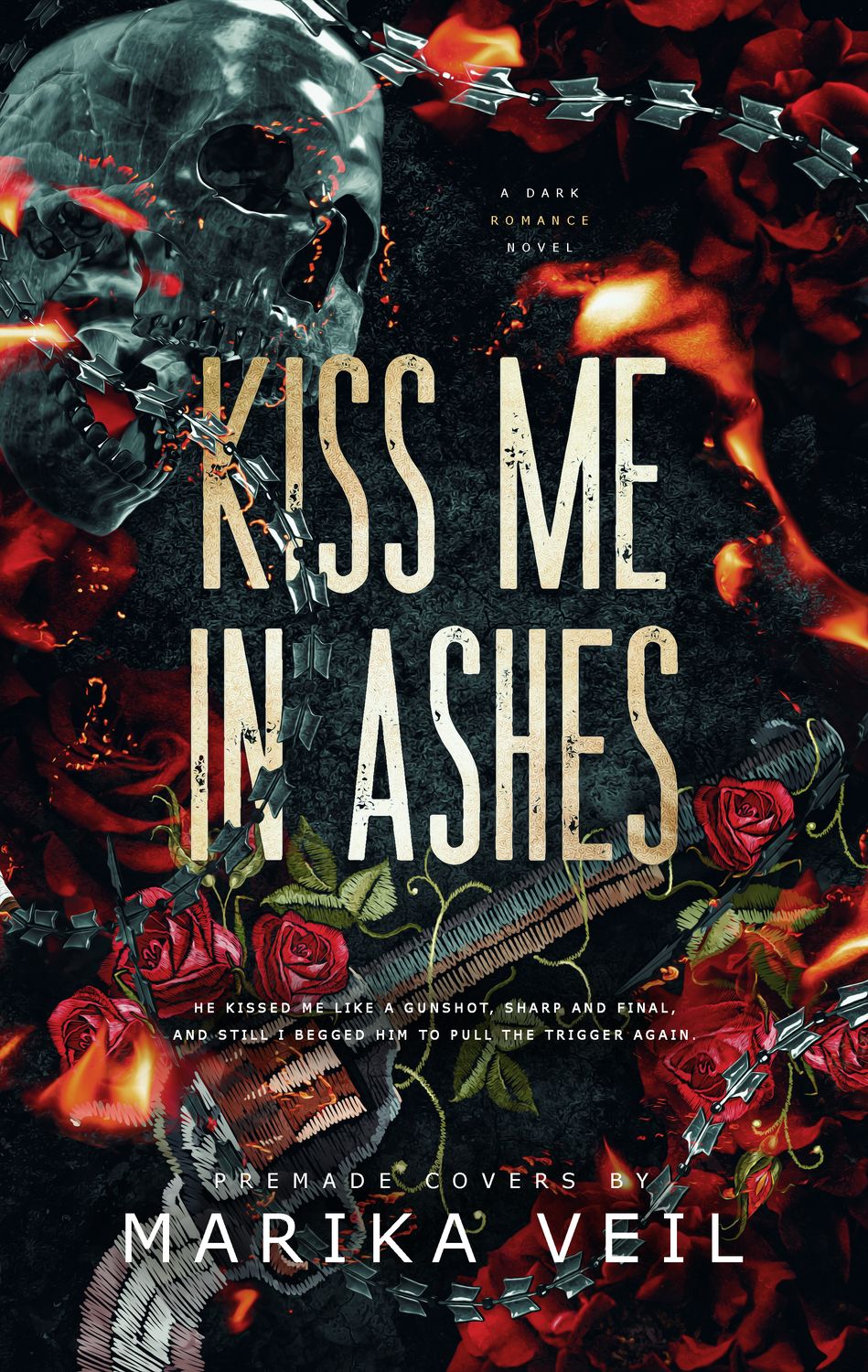 SINGLE COVER PACKAGE: KISS ME IN ASHES