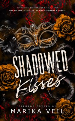 SINGLE COVER PACKAGE: SHADOWED KISSES SINGLE COVER PACKAGE: SHADOWED KISSES