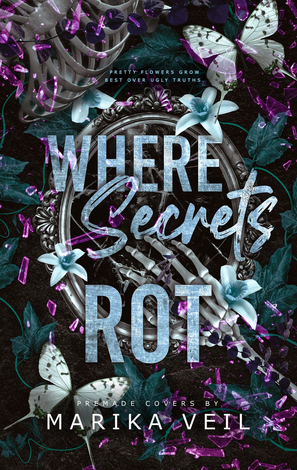 SINGLE COVER PACKAGE: WHERE SECRETS ROT