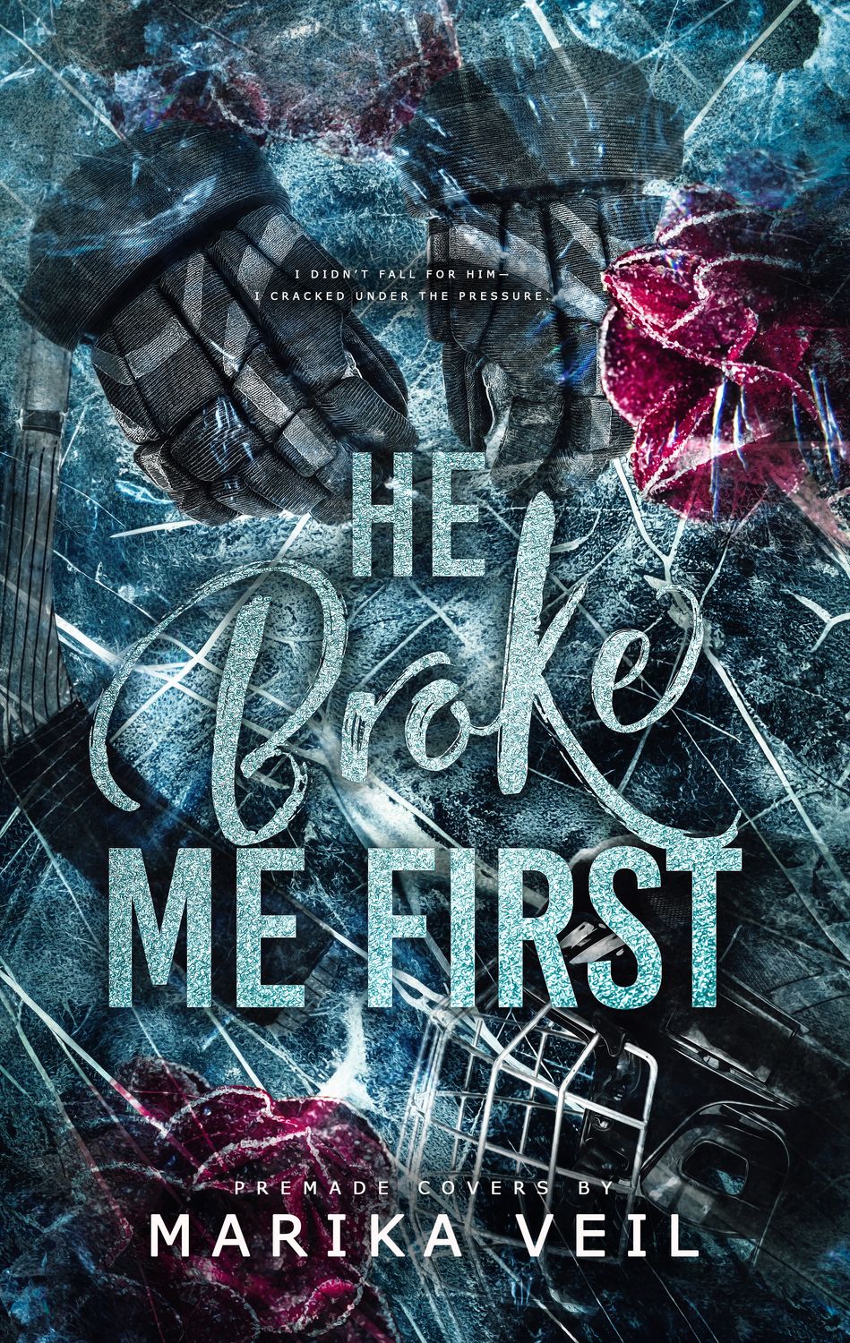SINGLE COVER PACKAGE: HE BROKE ME FIRST