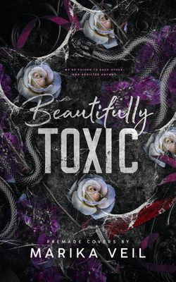 SINGLE COVER PACKAGE: BEAUTIFULLY TOXIC