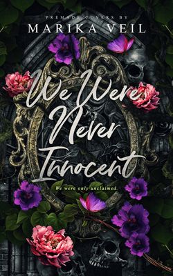 SINGLE COVER PACKAGE: WE WERE NEVER INNOCENT