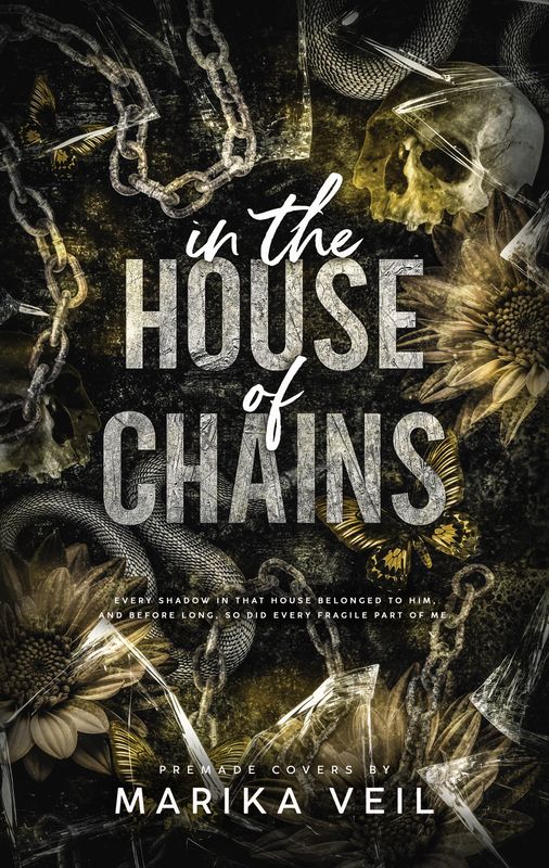 IN THE HOUSE OF CHAINS