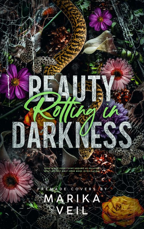 BEAUTY ROTTING IN DARKNESS